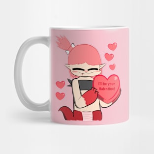 I'll be your Valentine Mug